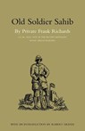 Old Soldier Sahib - Frank Richards DCM MM - 9781843425588