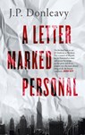 A Letter Marked Personal - J. P. Donleavy - 9781843516972