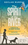 The Spirit of the River - Declan Murphy - 9781843518020