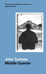 Middle Quarter - John Tuomey - 9781843519973