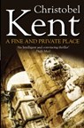 A Fine and Private Place - Christobel (Author) Kent - 9781843549512