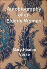 Autobiography of an Elderly Woman - Mary Heaton Vorse - 9781843560210
