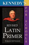 Kennedy's Revised Latin Primer - Benjamin Hall Kennedy - 9781843560296