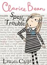 Clarice Bean Spells Trouble - Lauren Child - 9781843628583