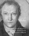 Lives of Blake - Henry Crabb Robinson ; John Thomas Smith ; Alexander Gilchrist - 9781843681786