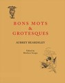 Bon Mots and Grotesques - Aubrey Beardsley - 9781843681915