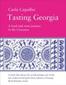 Tasting Georgia: A Food and Wine Journey in the Caucasus - Carla Capalbo - 9781843681953