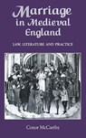 Marriage in Medieval England: Law, Literature and Practice - Conor McCarthy - 9781843831020