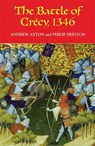 The Battle of Crecy, 1346 - Andrew Ayton ; Sir Philip Preston - 9781843833062