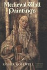 Medieval Wall Paintings in English and Welsh Churches - Roger Rosewell - 9781843834847