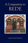 A Companion to Bede - George Hardin (Royalty Account) Brown - 9781843836094