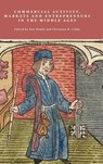 Commercial Activity, Markets and Entrepreneurs in the Middle Ages - Ben (Author) Dodds ; Christian D Liddy - 9781843836841