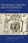 Bayeux Tapestry and Its Contexts - Elizabeth Carson Pastan ; Stephen R Reimer ; Kate Gilbert - 9781843839415