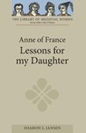Anne of France: Lessons for my Daughter - Sharon L (Customer Opt-In) Jansen - 9781843842934