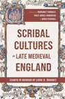 Scribal Cultures in Late Medieval England - Margaret Connolly ; Holly (Author) James-Maddocks ; Derek Pearsall - 9781843845751