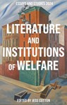 Literature and Institutions of Welfare - Jess Cotton - 9781843847311
