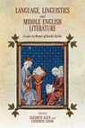 Language, Linguistics and Middle English Literature - Elizabeth Allen ; Catherine (Contributor) Sanok - 9781843847397