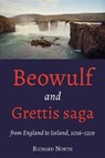 Beowulf and Grettis saga - Professor Richard (Customer) North - 9781843847632