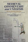 Medieval Commentary and Exegesis - Cosima Clara Gillhammer ; Dr Audrey Southgate - 9781843847670