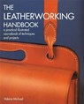 LEATHERWORKING HANDBK - MICHAEL,  Valerie - 9781844034741