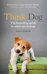 Think Dog - John Fisher - 9781844039098