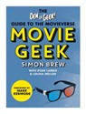 Movie Geek - Den of Geek ; Simon Brew - 9781844039364
