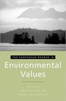 The Earthscan Reader in Environmental Values - Linda Kalof ; Terre Satterfield - 9781844071678
