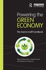Powering the Green Economy - Miguel Mendonca ; David Jacobs ; Benjamin K. (National University of Singapore) Sovacool - 9781844078578