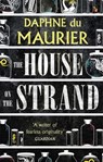 The House On The Strand - Daphne du Maurier - 9781844080427
