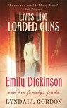Lives Like Loaded Guns - Lyndall Gordon - 9781844084548