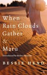 When Rain Clouds Gather And Maru - Bessie Head - 9781844086221