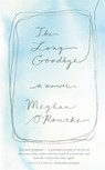 The Long Goodbye - Meghan O'Rourke - 9781844086771
