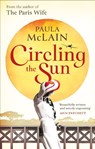 Circling the Sun - Paula McLain - 9781844088300
