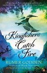 Kingfishers Catch Fire - Rumer Godden - 9781844088423