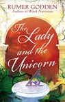The Lady and the Unicorn - Rumer Godden - 9781844088478