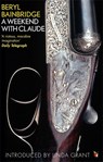 A Weekend With Claude - Beryl Bainbridge - 9781844088546
