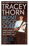 Bedsit Disco Queen - Tracey Thorn - 9781844088683