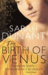 The Birth Of Venus - Sarah Dunant - 9781844089123