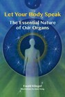 Let Your Body Speak - Ewald Kliegel - 9781844098866