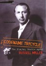 Codename Tricycle - Russell Miller - 9781844130887