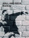 Wall and Piece - Banksy - 9781844137862