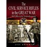 Civil Service Rifles in the Great War - Jill Knight - 9781844152537