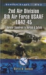 2nd Air Division 8th Air Force USAAF 1942-45 - Martin Bowman - 9781844155477
