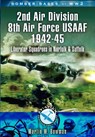 2nd Air Division 8th Air Force USAAF 1942-45 - Martin Bowman - 9781844155477