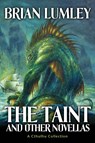 TAINT & OTHER NOVELLAS - Brian Lumley - 9781844166374