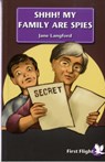 Shhh! My Family are Spies! - Jane Langford - 9781844248377
