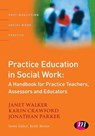 Practice Education in Social Work - Janet Walker ; Karin Crawford ; Jonathan Parker - 9781844451050