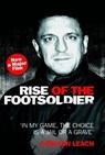 Rise of the Footsoldier - Carlton Leach - 9781844547692