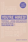You're Hired! Total Job Search (second edition) - Jeremy I'Anson - 9781844555895