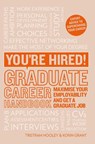 You're Hired! Graduate Career Handbook - Korin Grant ; Professor Tristram Hooley - 9781844556489